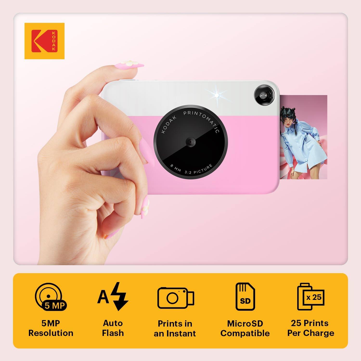 KODAK PRINTOMATIC e  
3:2 PICTURE  
8 MM  

5 MP Resolution  
Auto Flash  
Prints in an Instant  
MicroSD Compatible  
25 Prints Per Charge