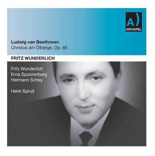 Radio Filharmonisch Orkest  Spruit  Wunderlich  Spoorenberg  Schey - Christus Am Olberge: Wunderlic  - COMPACT DISCS [CD]