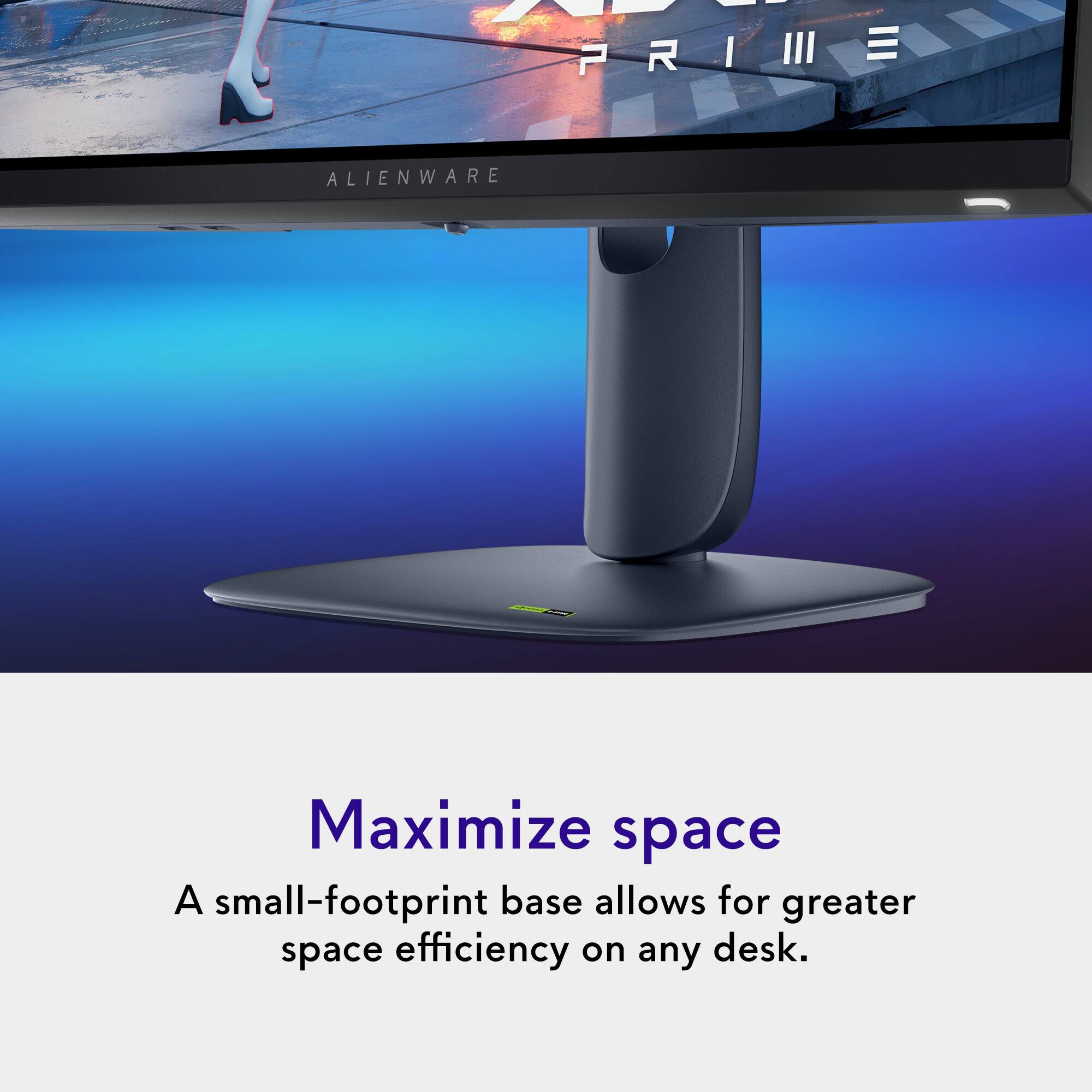 Maximize space  
A small-footprint base allows for greater space efficiency on any desk.