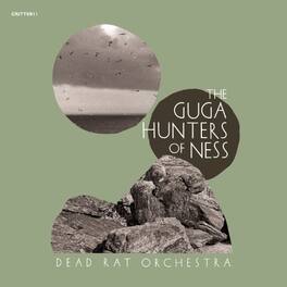Dead Rat Orchestra - Guga Hunters of Ness - VINYL LP