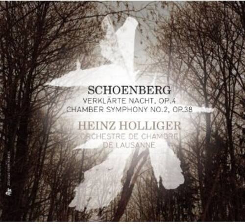 SCHOENBERG  
VERKLARTE NACHT, OP. 4  
CHAMBER SYMPHONY NO. 2, OP. 38  

HEINZ HOLLIGER  
ORCHESTRE DE CHAMBRE DE LAUSANNE