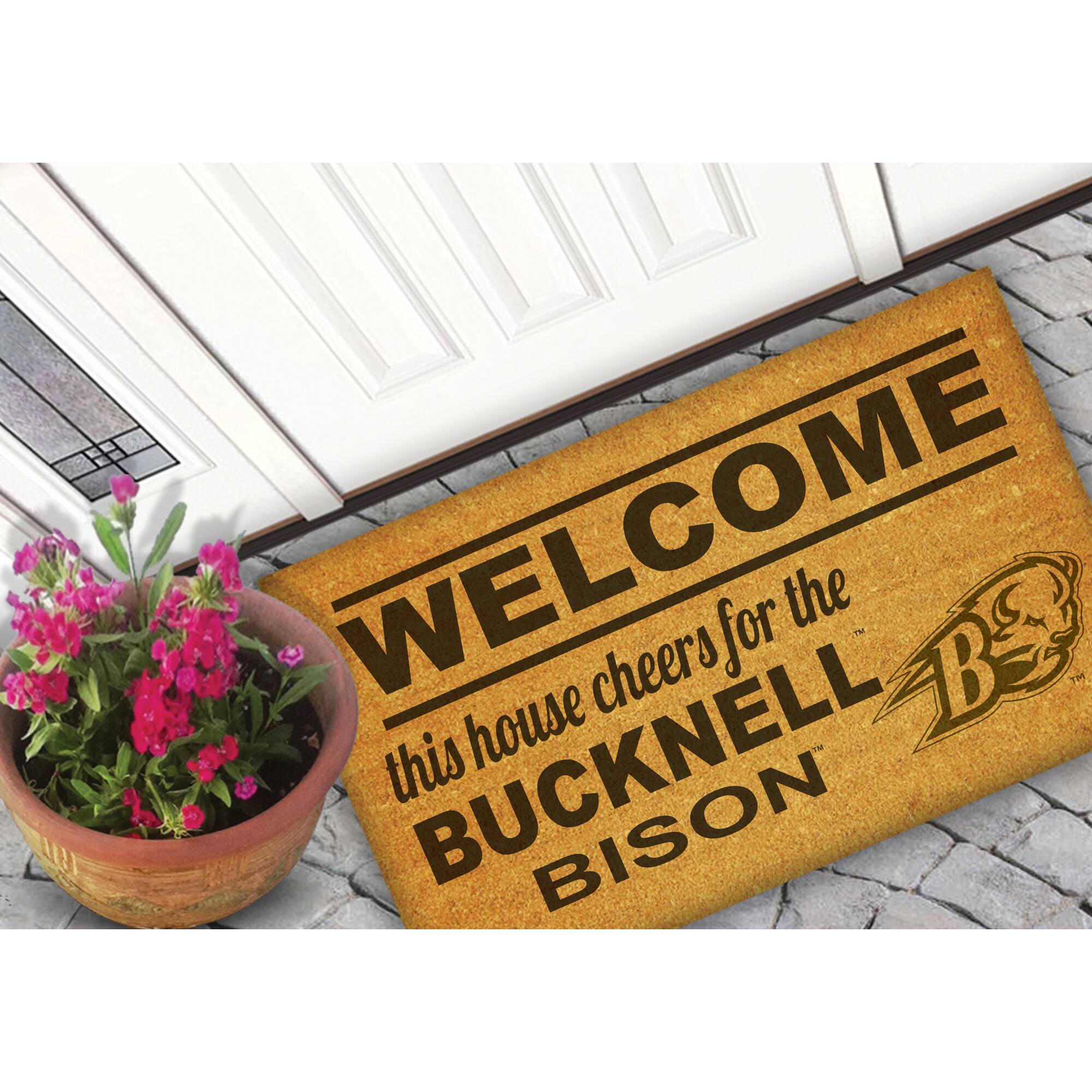 WELCOME  
this house cheers for the  
BUCKNELL BISON