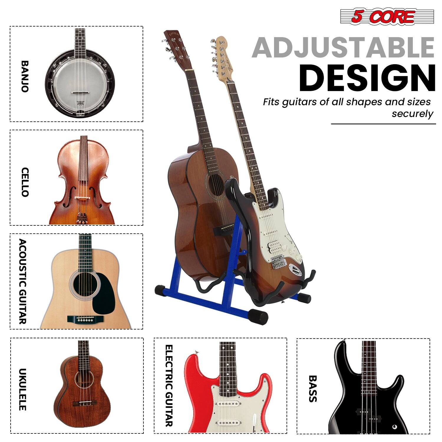 5 CORE  
ADJUSTABLE DESIGN  
Fits guitars of all shapes and sizes securely  

BANJO  
CELLO  
ACOUSTIC GUITAR  
UKULELE  
ELECTRIC GUITAR  
BASS