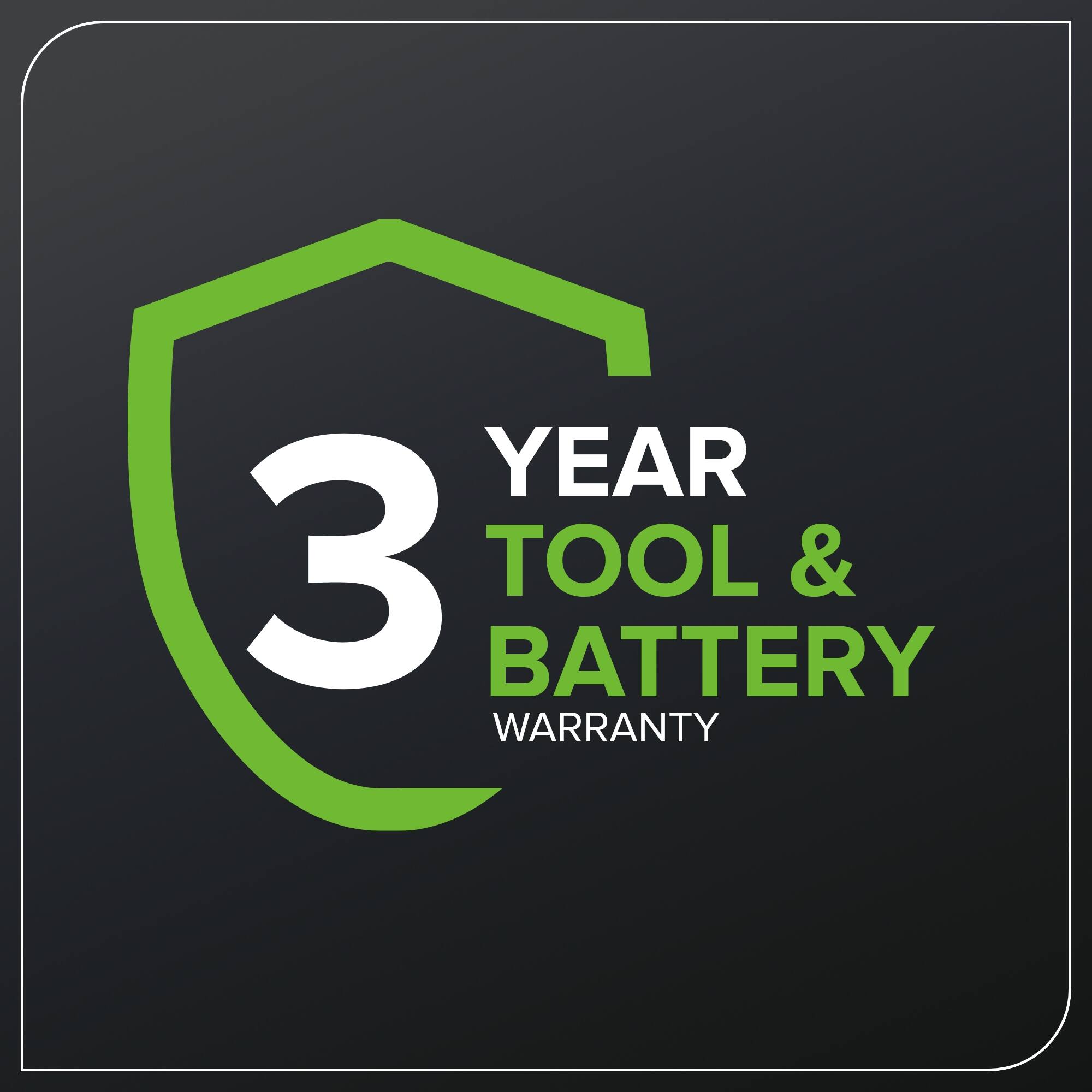 3 YEAR TOOL & BATTERY WARRANTY