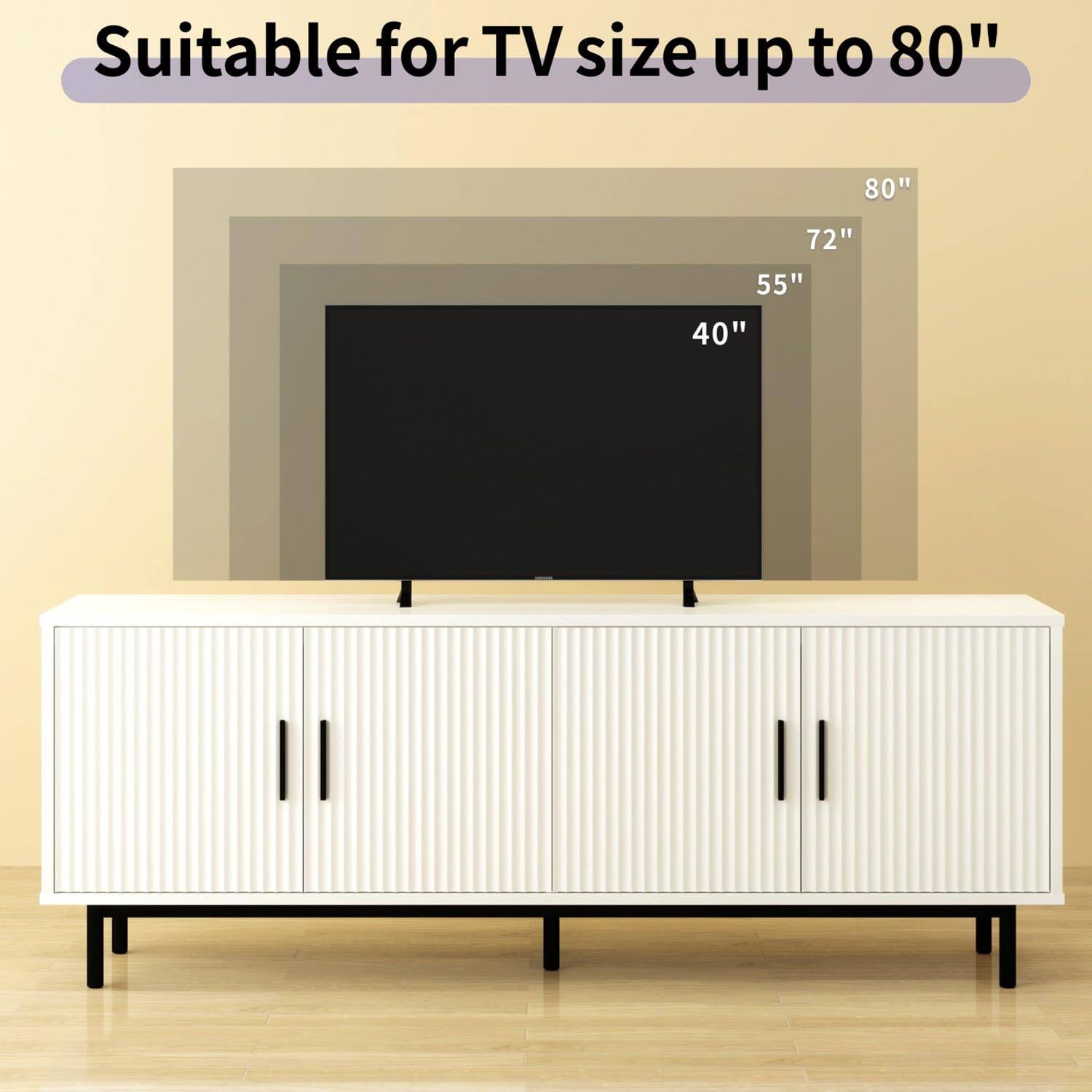 Suitable for TV size up to 80"  
80"  
72"  
55"  
40"