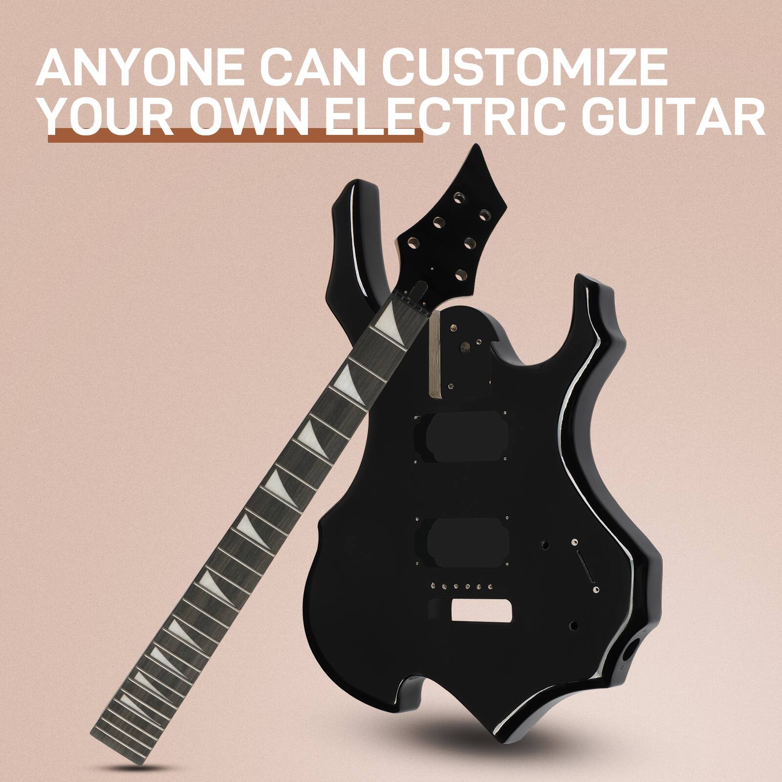 ANYONE CAN CUSTOMIZE YOUR OWN ELECTRIC GUITAR