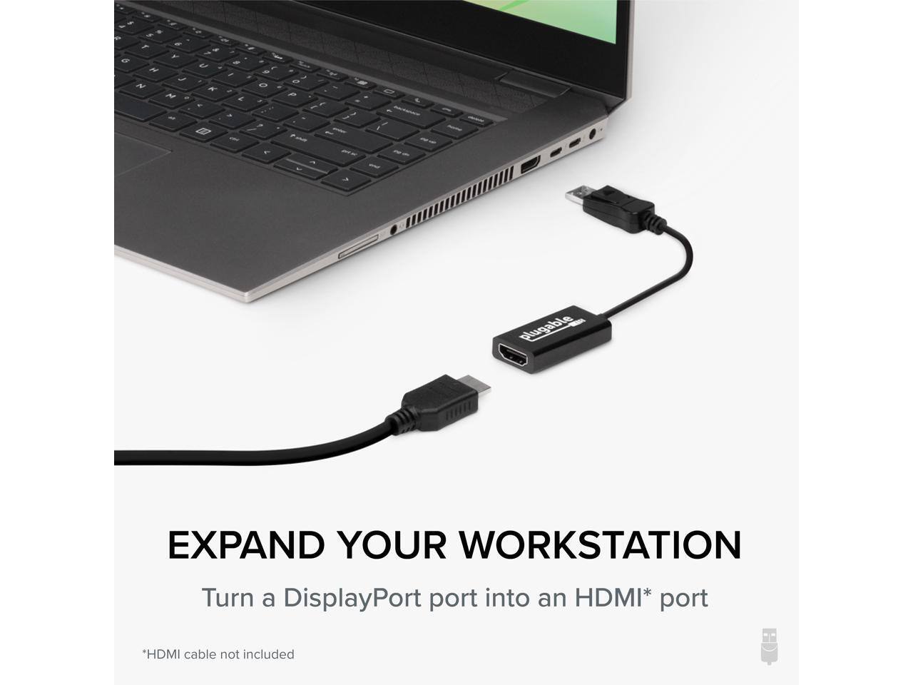EXPAND YOUR WORKSTATION  
Turn a DisplayPort port into an HDMI* port  
*HDMI cable not included