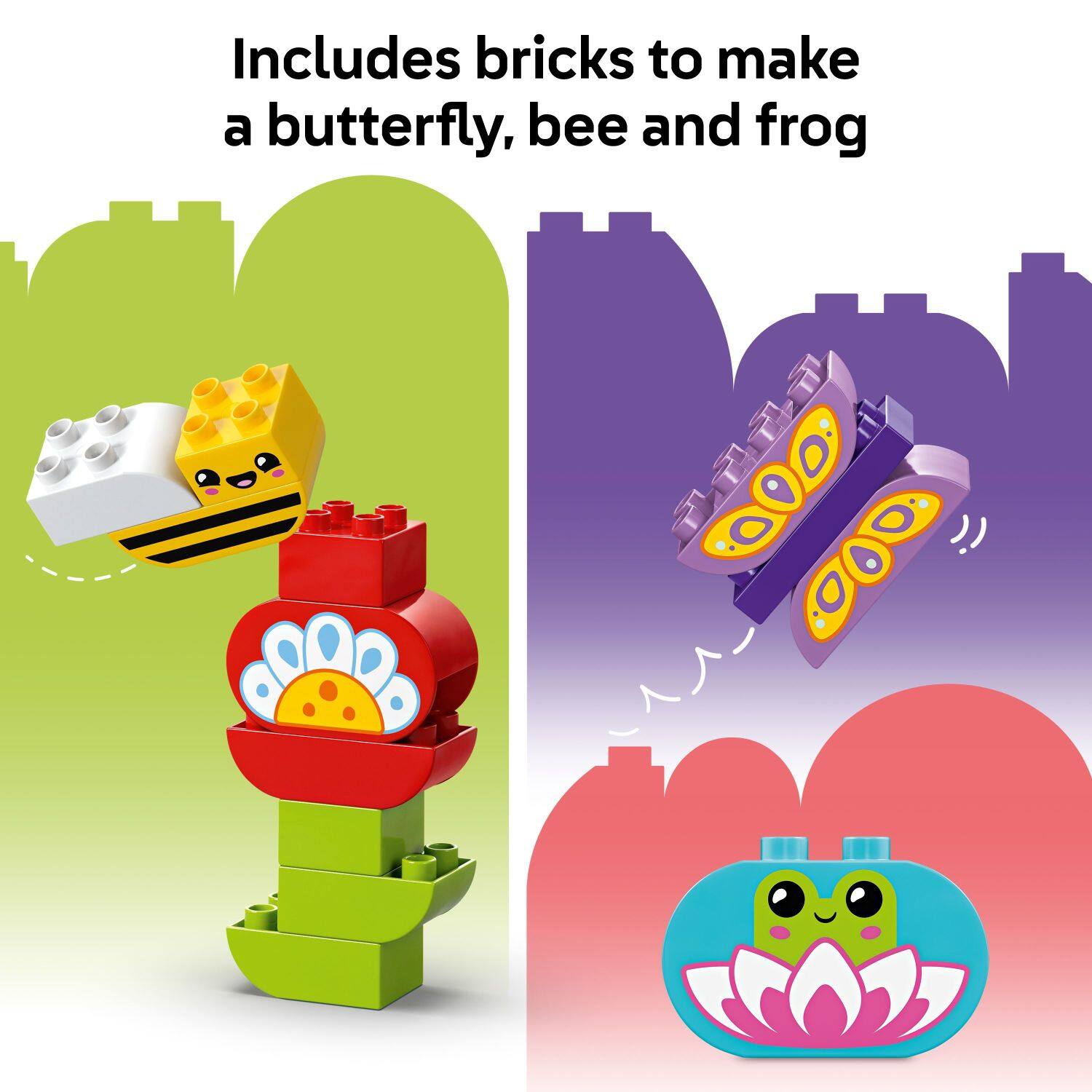 Includes bricks to make a butterfly, bee, and frog.