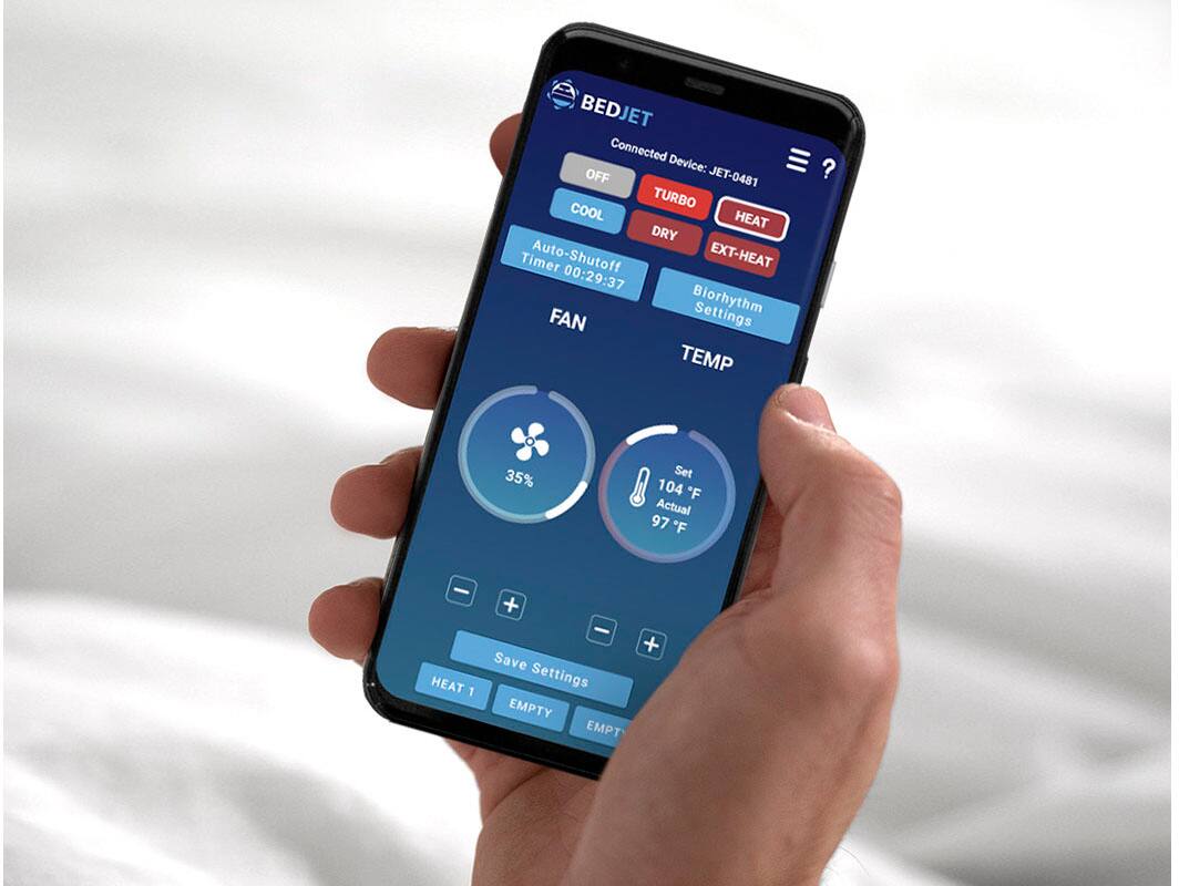BEDJET Connected Device: OFF
JET-0481 TURBO COOL
HEAT DRY
Timer Auto-Shutoff
EXT-HEAT 00:29:37
Biorhythm Settings
FAN TEMP  35% Set 104 "F
Actual 97 "F - HEAT 1 + - + Save Settings
EMPTY EMPT
