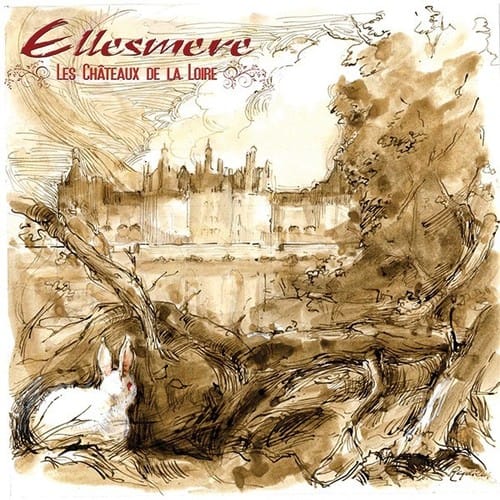 Ellesmere - Les Chateaux De La Loire   - VINYL LP