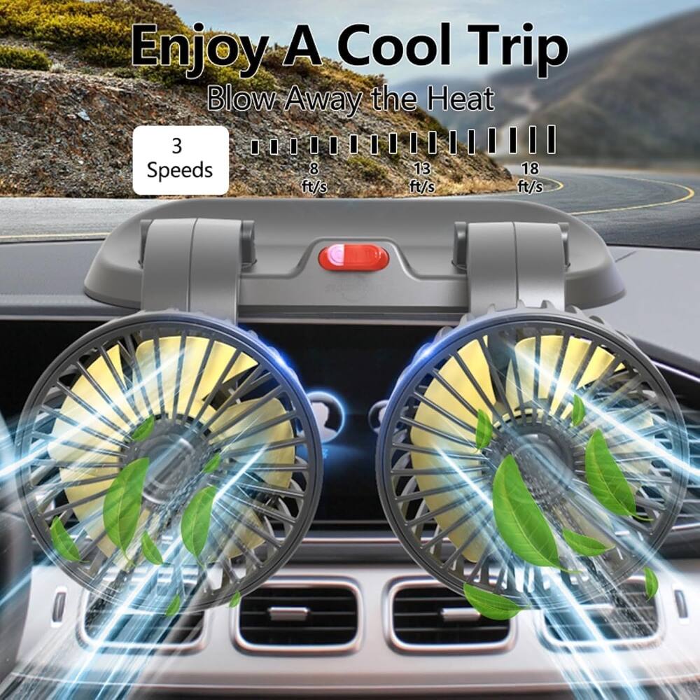 Enjoy A Cool Trip  
Blow Away the Heat  

3 Speeds  
8 ft/s  
13 ft/s  
18 ft/s
