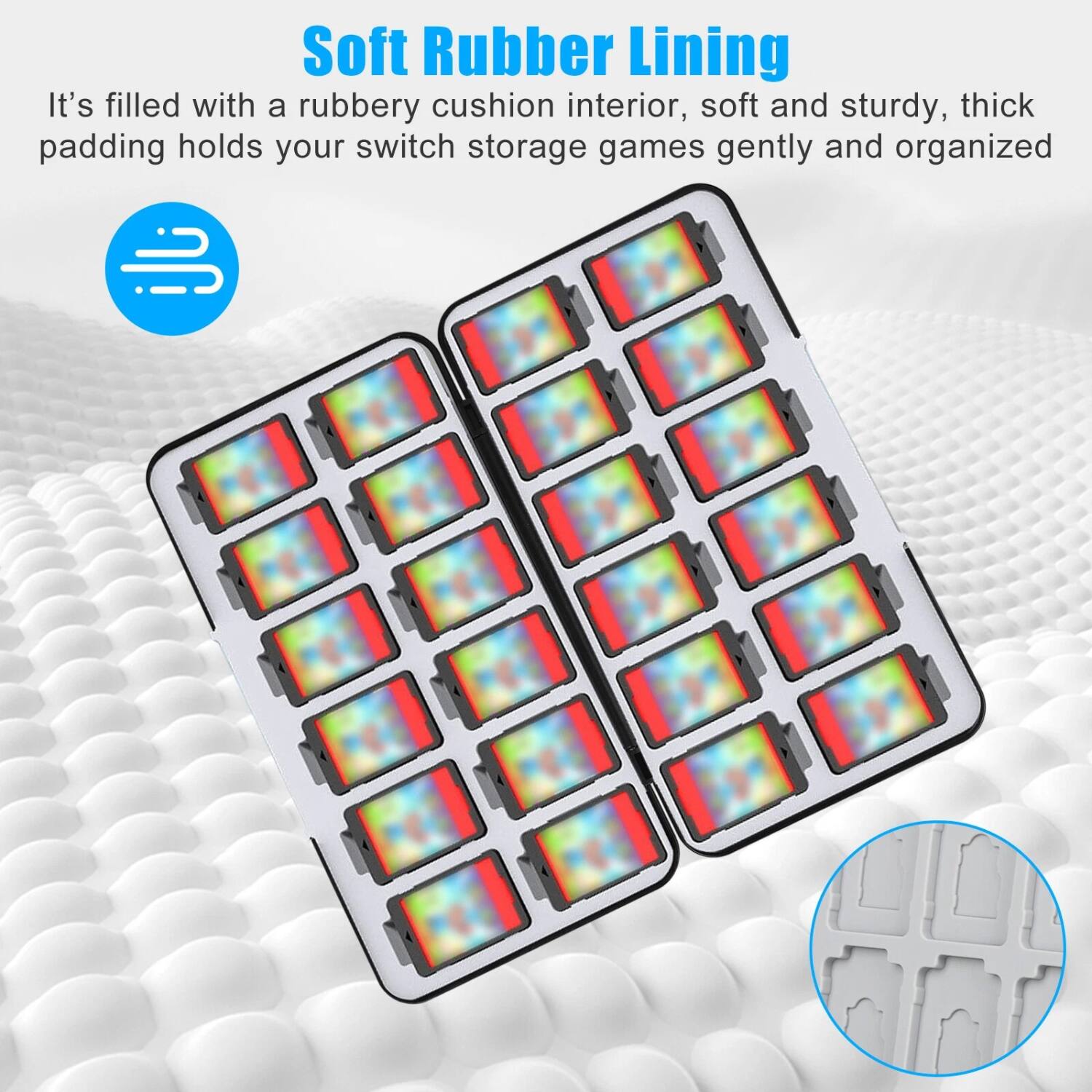 Soft Rubber Lining

It's filled with a rubbery cushion interior, soft and sturdy, thick padding holds your switch storage games gently and organized.