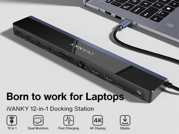 Born to work for Laptops

iVANKY 12-in-1 Docking Station

- 12 in 1
- Dual Monitors
- Fast Charging
- 4K Display
- 5Gpbs