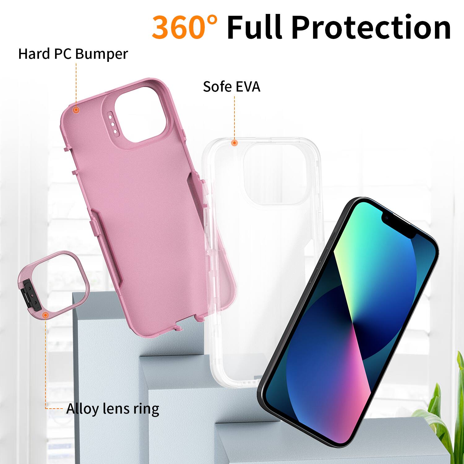 360° Full Protection  
Hard PC Bumper  
Soft EVA  
Alloy lens ring