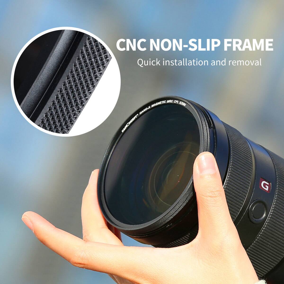 CNC NON-SLIP FRAME  
Quick installation and removal  
MRC CPL MAGNETIC 82MM  
KAHONCEPT G