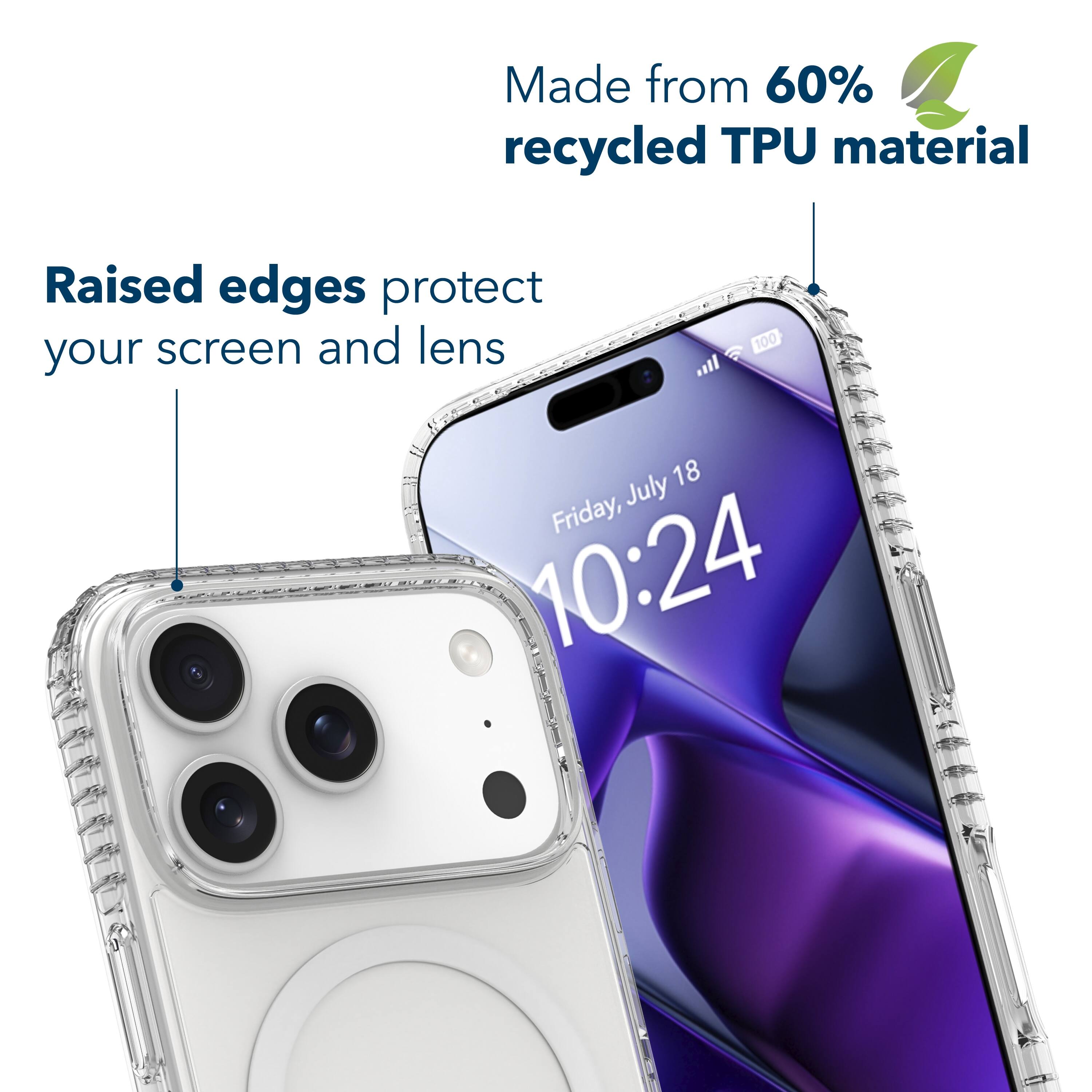 Made from 60% recycled TPU material  
Raised edges protect your screen and lens  

100 your  
18 July Friday, 10:24