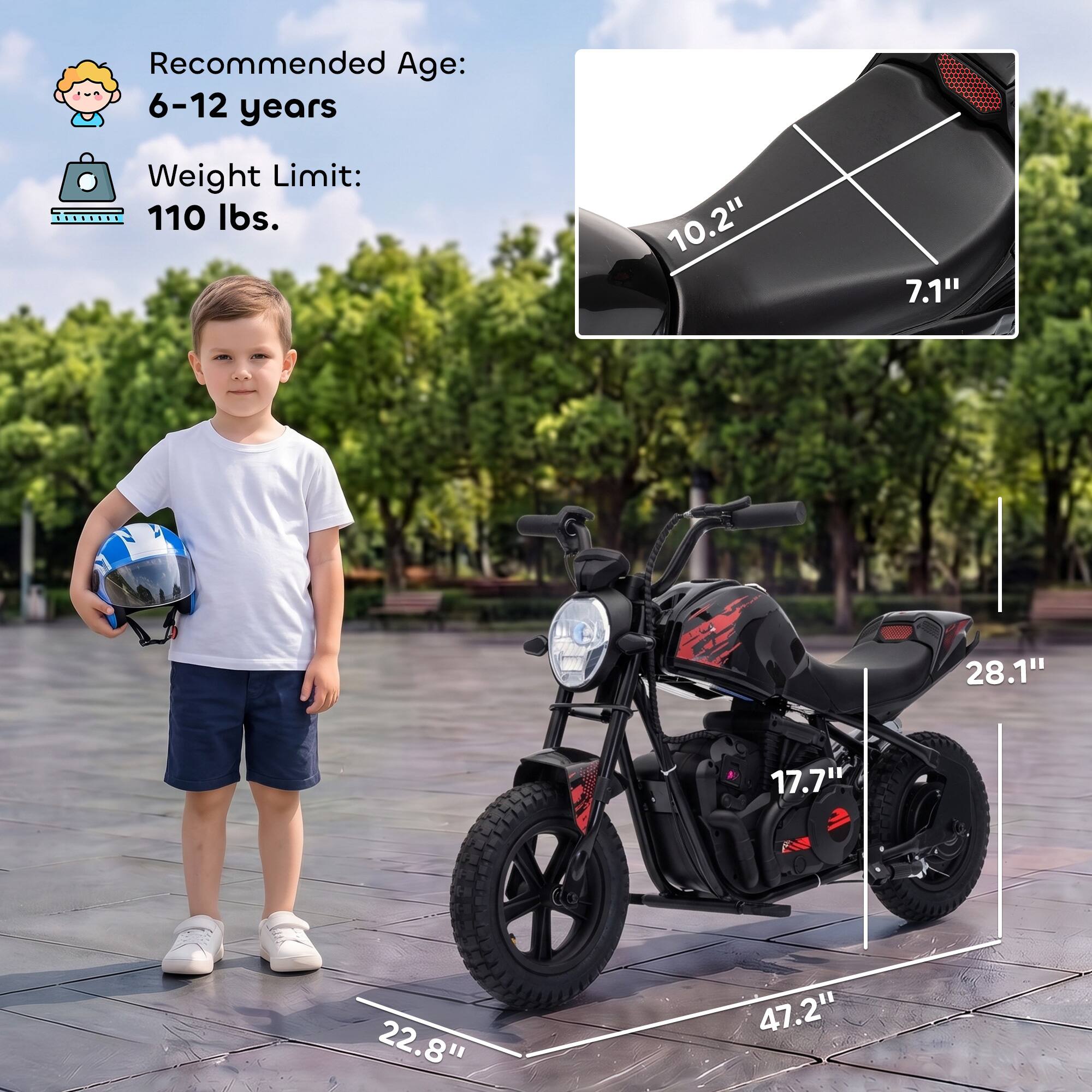 Recommended Age: 6-12 years  
Weight Limit: 110 lbs.  

10.2"  
7.1"  
28.1"  
17.7"  
22.8"  
47.2"