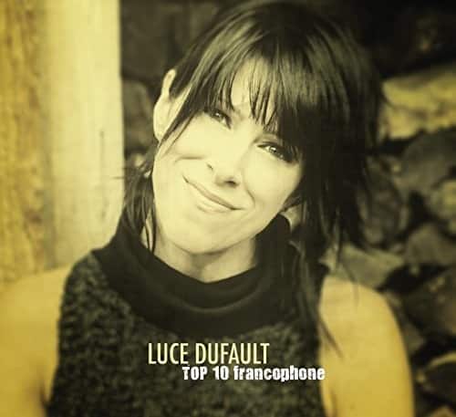 Luce Dufault - Top 10 Francophone  - COMPACT DISCS