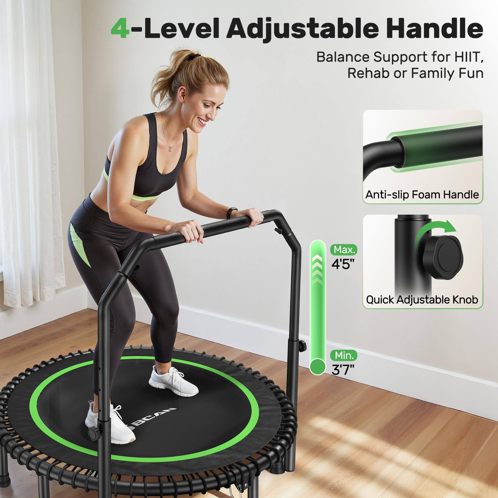 4-Level Adjustable Handle  
Balance Support for HIIT, Rehab or Family Fun  
Anti-slip Foam Handle  
Max. 4'5"  
Quick Adjustable Knob  
Min. 3'7"  
BCAN
