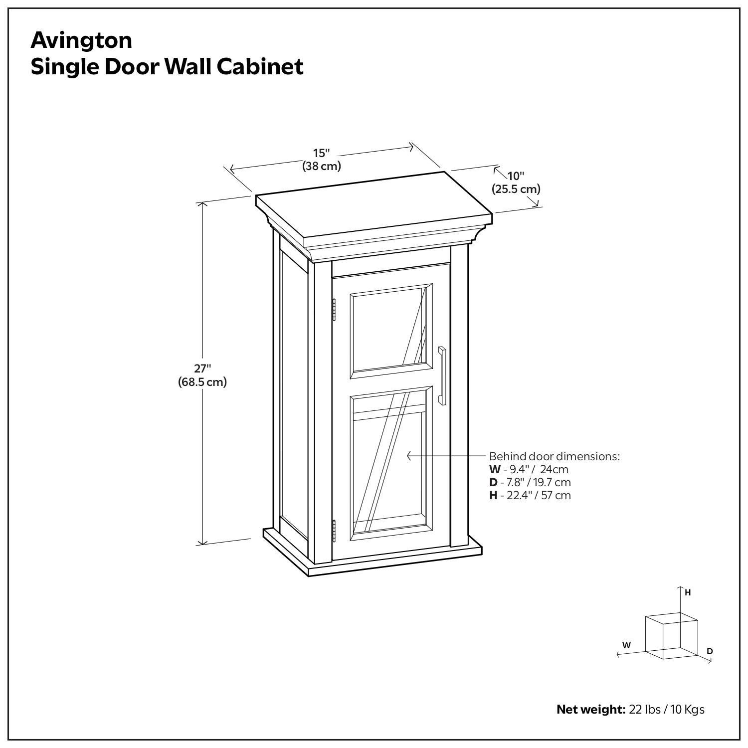 Avington Single Door Wall Cabinet

- Width: 15" (38 cm)
- Depth: 10" (25.5 cm)
- Height: 27" (68.5 cm)

Behind door dimensions:
- Width: 9.4" / 24 cm
- Depth: 7.8" / 19.7 cm
- Height: 22.4" / 57 cm

Net weight: 22 lbs / 10 Kgs