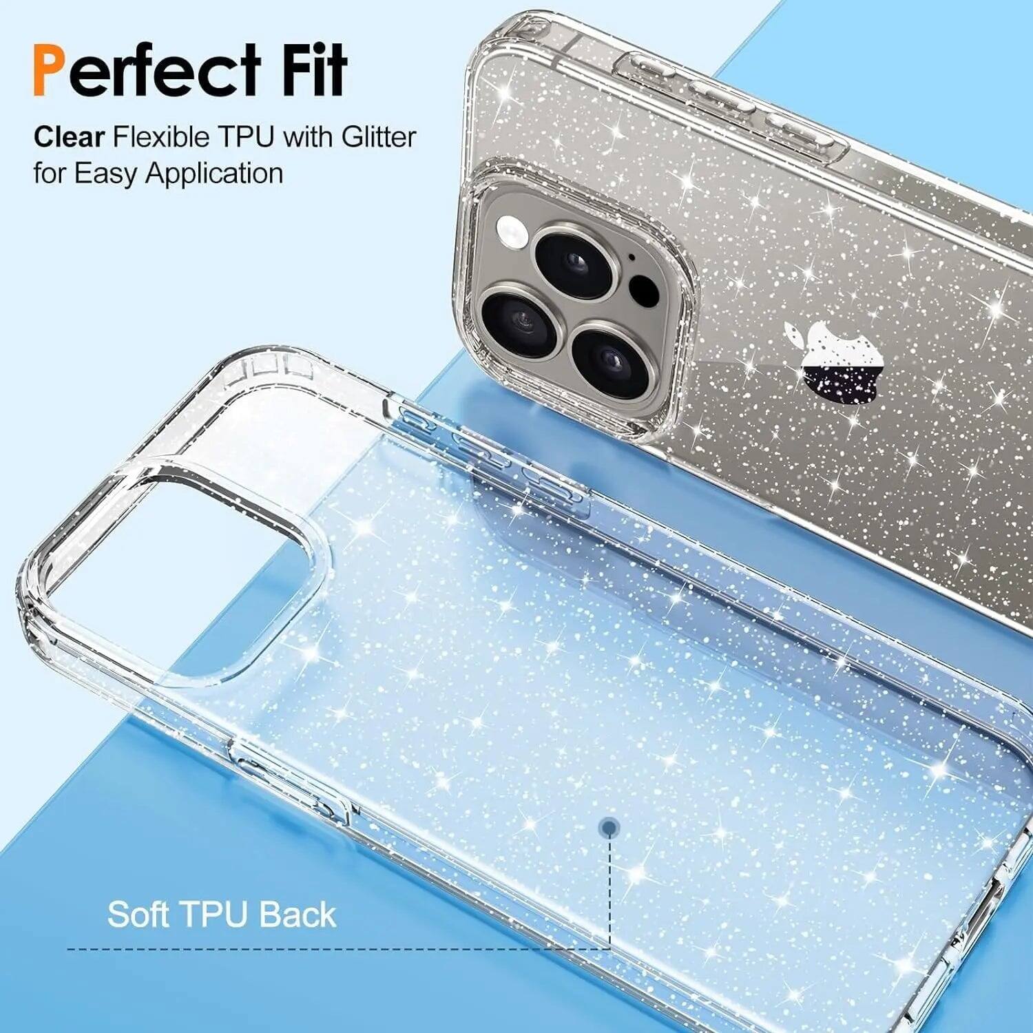Perfect Fit  
Clear Flexible TPU with Glitter for Easy Application  
Soft TPU Back