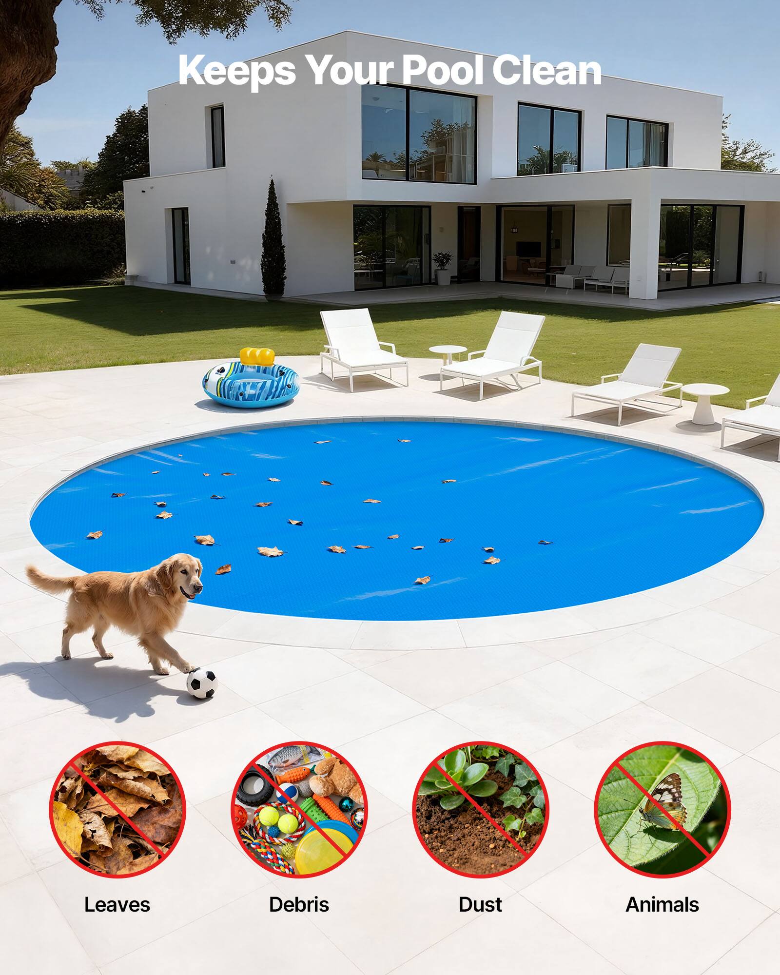 Keeps Your Pool Clean

Leaves  
Debris  
Dust  
Animals