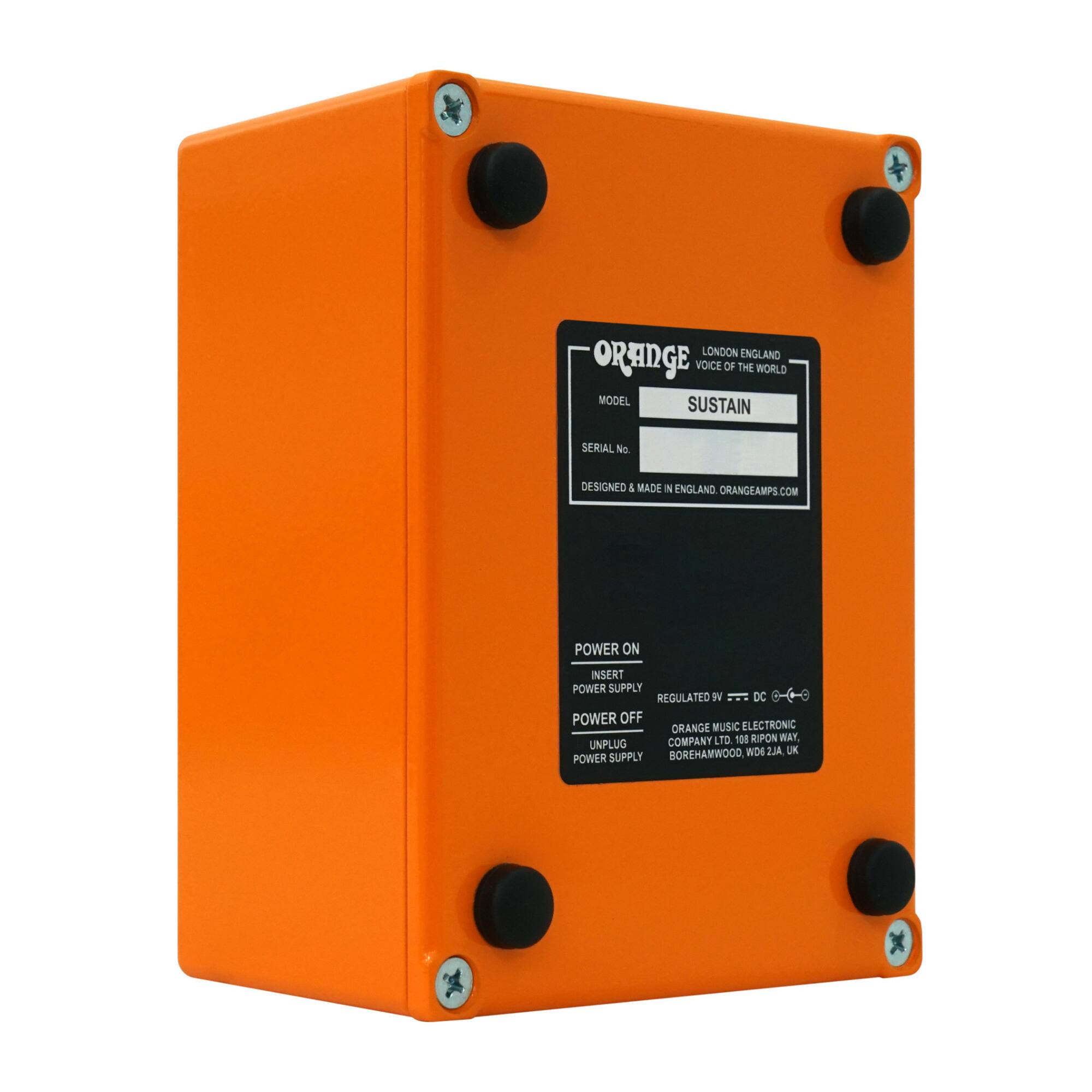 LONDON ENGLAND  
VOICE OF THE WORLD  

MODEL: SUSTAIN  
SERIAL No: [blank]  
DESIGNED & MADE IN ENGLAND ORANGEAMPS.COM  

POWER ON  
INSERT POWER SUPPLY  

POWER OFF  
UNPLUG POWER SUPPLY  

REGULATED 12V DC  
POWER SUPPLY  

ORANGE MUSIC ELECTRONIC COMPANY LTD  
180 RIPON WAY, BOREHAMWOOD, WO2 5JA, UK