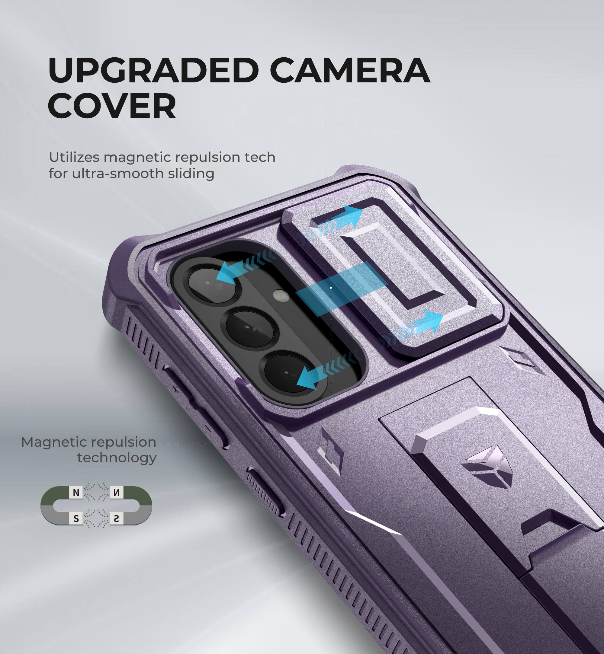 UPGRADED CAMERA COVER

Utilizes magnetic repulsion tech for ultra-smooth sliding

Magnetic repulsion technology