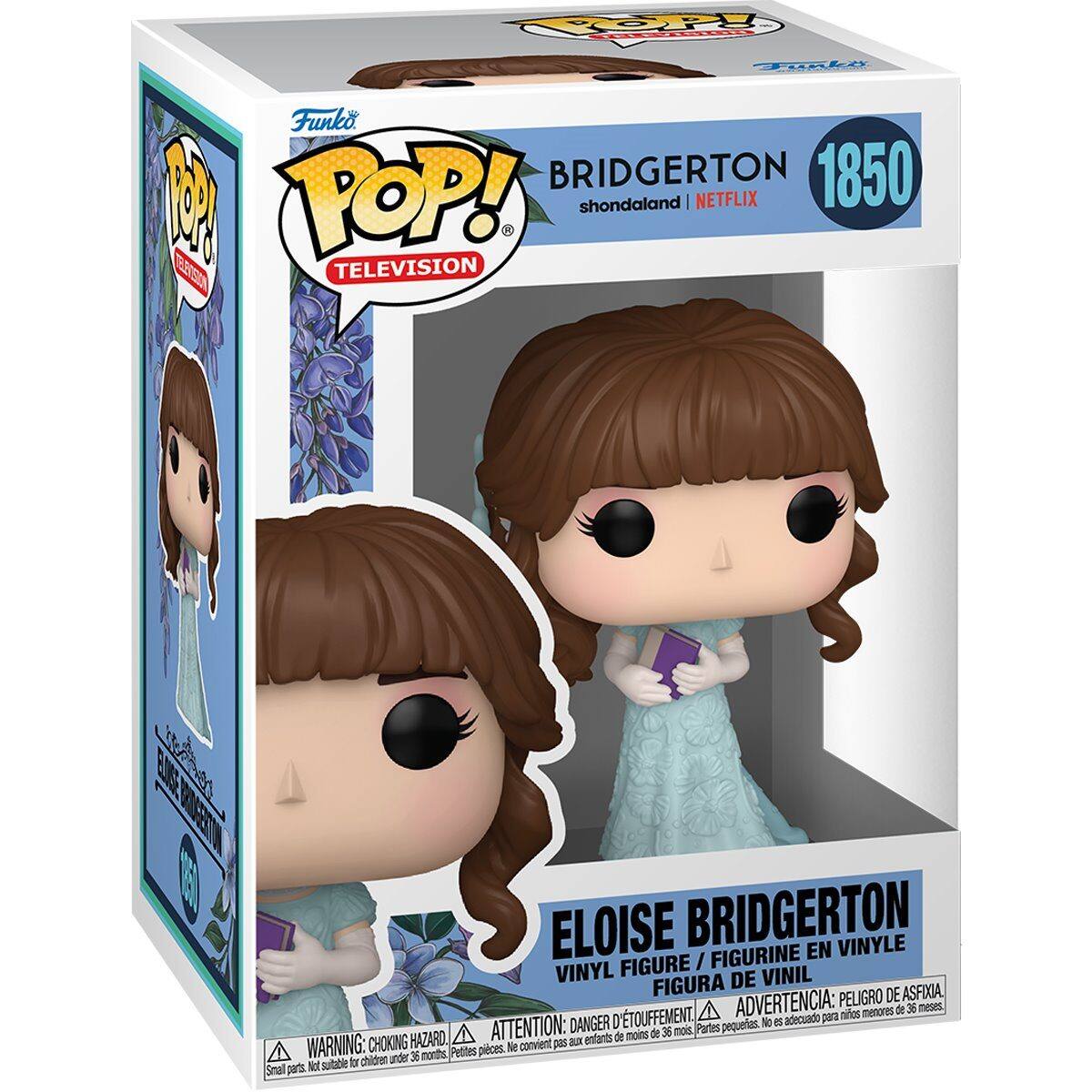 Funko POP!  
TELEVISION  

BRIDGERTON  
1850  
shondaland | NETFLIX  

ELOISE BRIDGERTON  
VINYL FIGURE / FIGURINE EN VINYLE / VINYL FIGURA / FIGURA DE VINIL  

WARNING: CHOKING HAZARD - Small parts. Not suitable for children under 36 months.  
ADVERTENCIA: PELOIGRO DE ASFIXIA - Piezas pequeñas. No es adecuado para niños menores de 36 meses.  
ATTENTION: PELIGRO D'ÉTOUFFEMENT - Petites pièces. Ne convient pas aux enfants de moins de 36 mois.