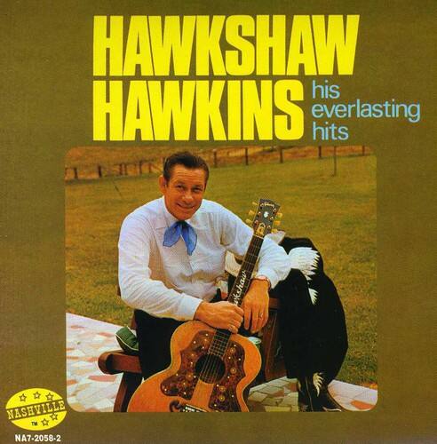 Hawkshaw Hawkins - His Everlasting Hits   - COMPACT DISCS [CD]