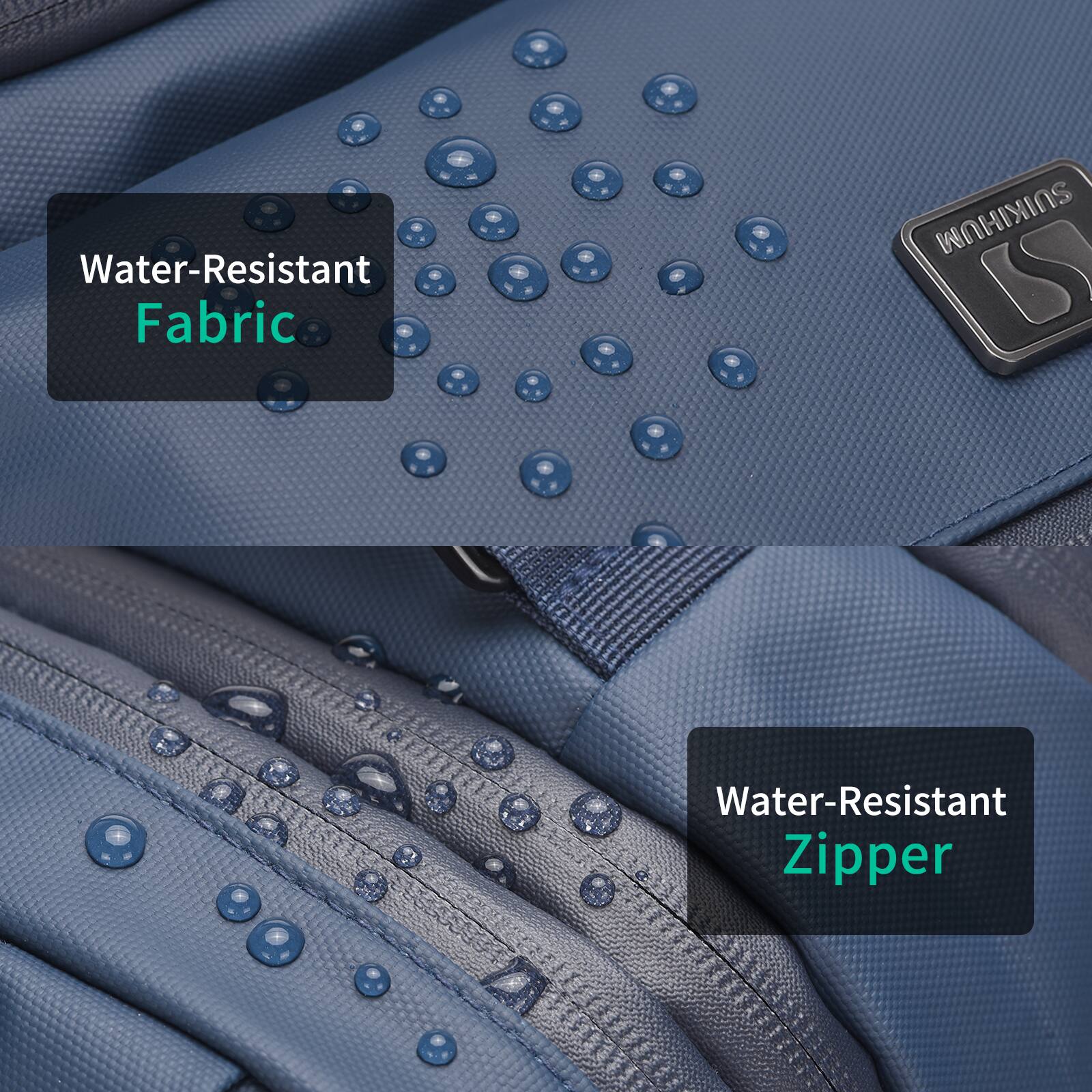 Water-Resistant Fabric  
Water-Resistant Zipper