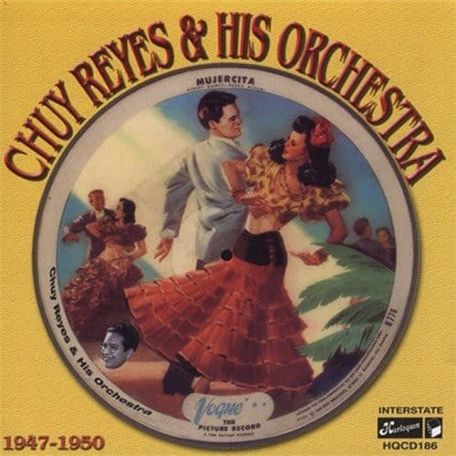 Chuy Reyes - 1947-1950  - COMPACT DISCS