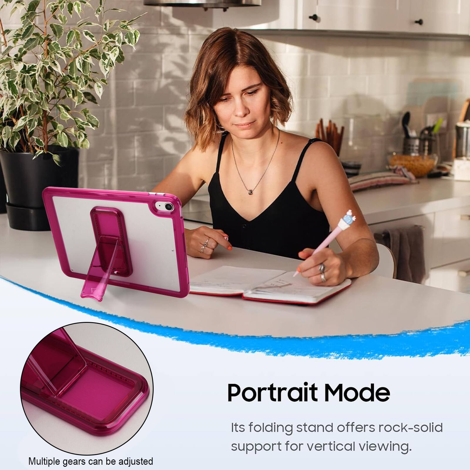 Portrait Mode  
Multiple gears can be adjusted  
Its folding stand offers rock-solid support for vertical viewing.