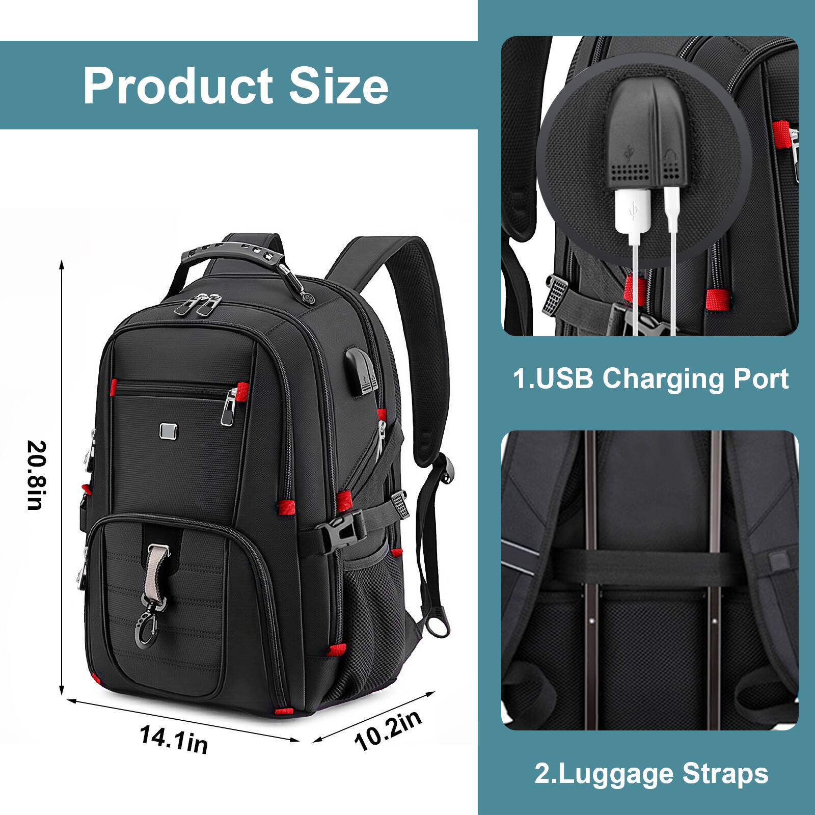 Product Size: 20.8in x 14.1in x 10.2in

1. USB Charging Port
2. Luggage Straps