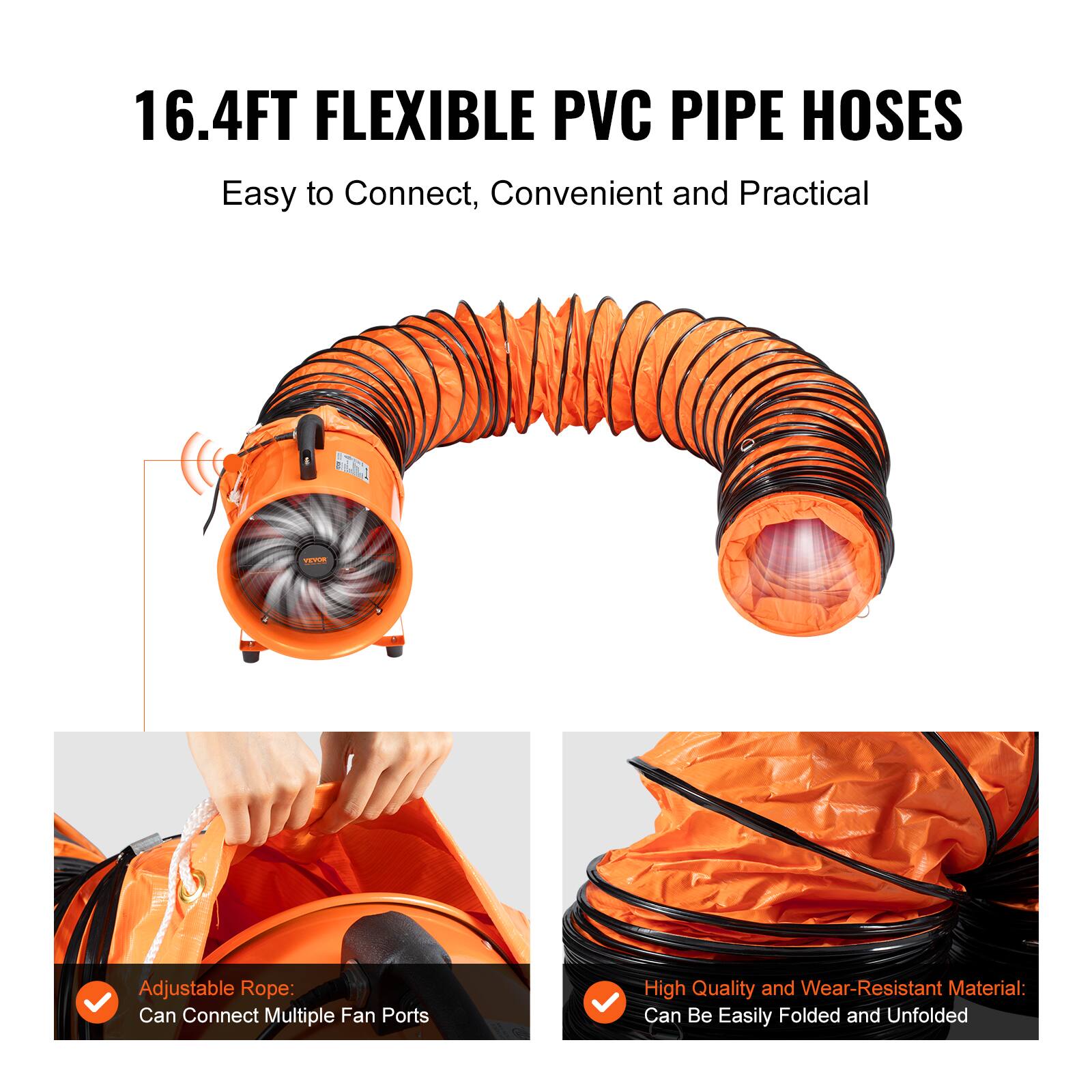 16.4FT FLEXIBLE PVC PIPE HOSES  
Easy to Connect, Convenient and Practical  

Adjustable Rope:  
Can Connect Multiple Fan Ports  

High Quality and Wear-Resistant Material:  
Can Be Easily Folded and Unfolded