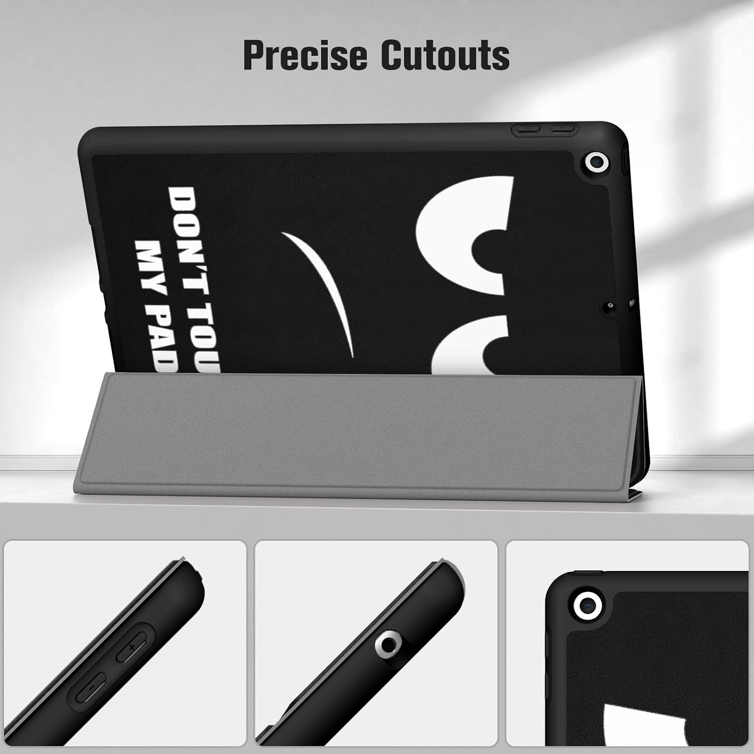 Precise Cutouts

DON'T TOUCH MY PAD