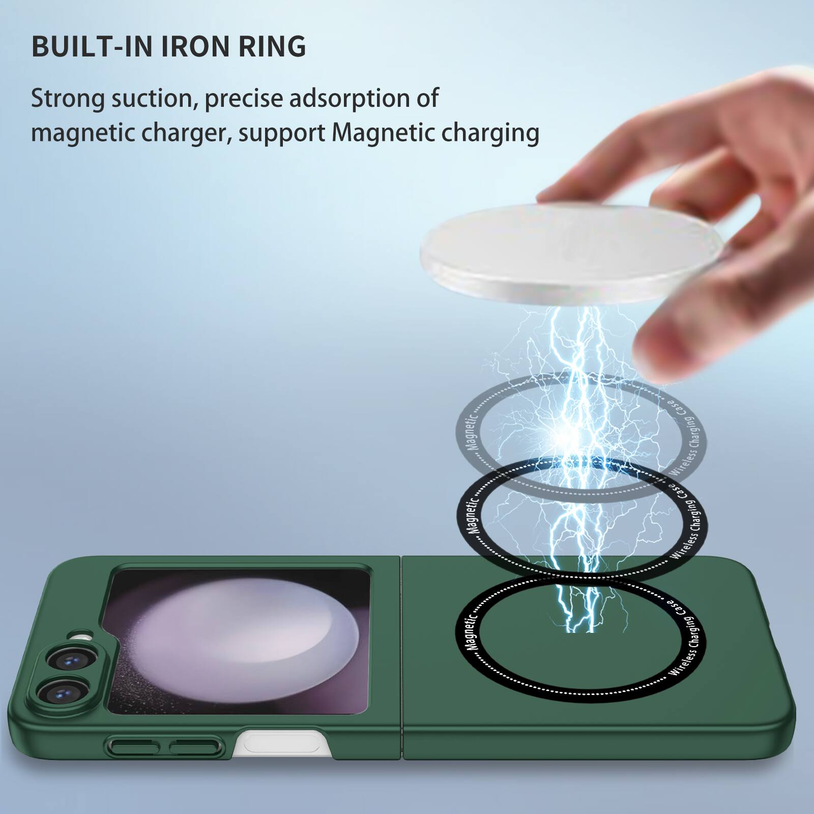 BUILT-IN IRON RING

Strong suction, precise adsorption of magnetic charger, support Magnetic charging