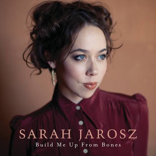 Sarah Jarosz - Build Me Up from Bones  - COMPACT DISCS