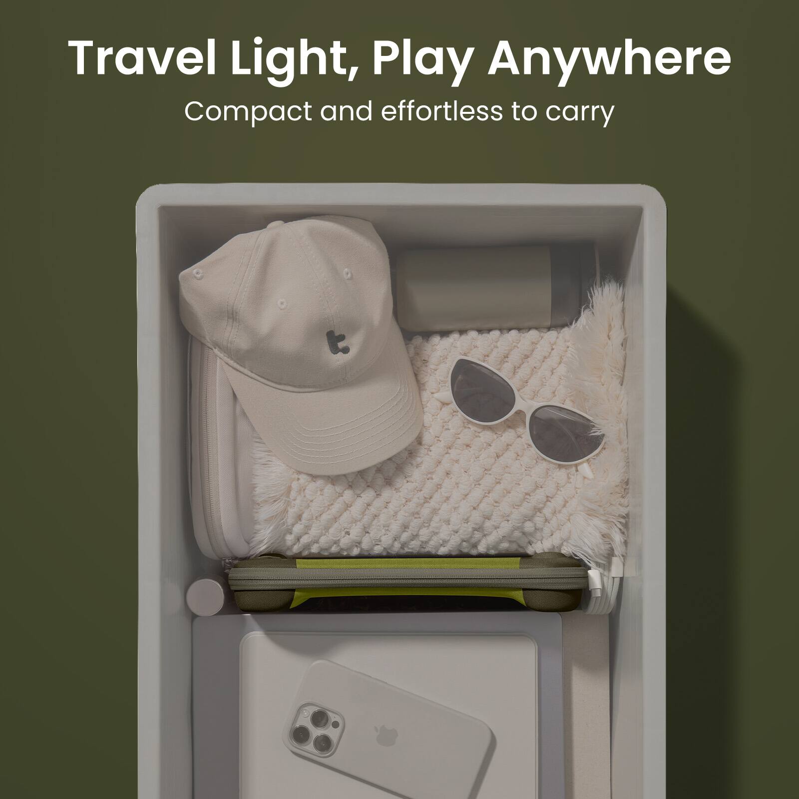 Travel Light, Play Anywhere  
Compact and effortless to carry