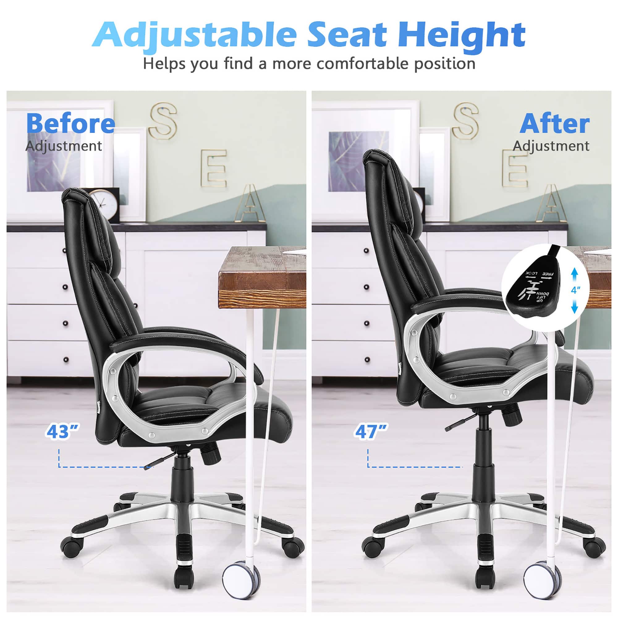 Adjustable Seat Height Helps you find a more comfortable position Before Adjustment E A S After Adjustment E A - 43" 47"