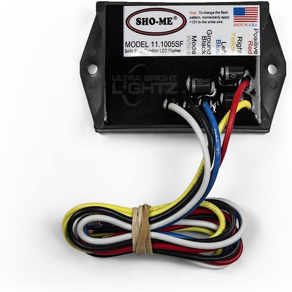 SHO-ME  
MODEL 11.1005SF  
Solid State Random LED Flasher  

Note: To change the flash pattern, momentarily apply +12V to the white wire.  

MADE IN U.S.A.  

ULTRA BRIGHT LIGHTZ  

White  
Black  
Blue  
Left  
Yellow  
Right  
Red  
Positive  

Ground