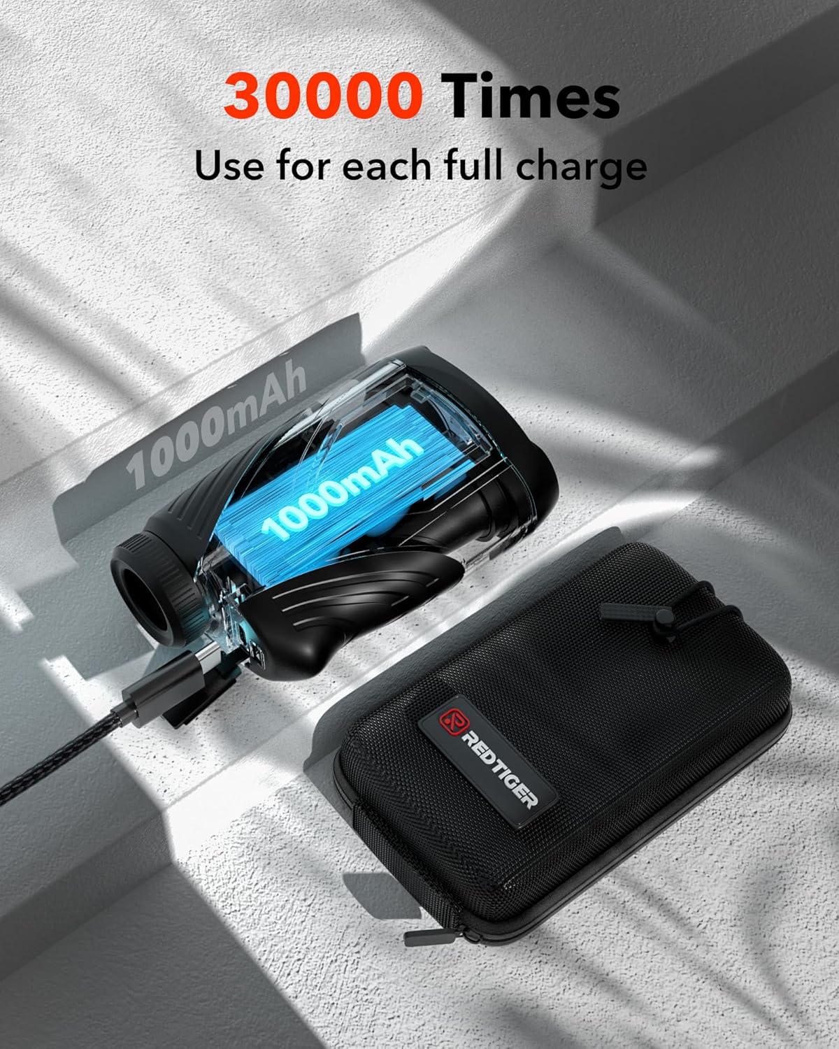 30000 Times  
Use for each full charge  

1000mAh  
1000mAh  

REDTIGER