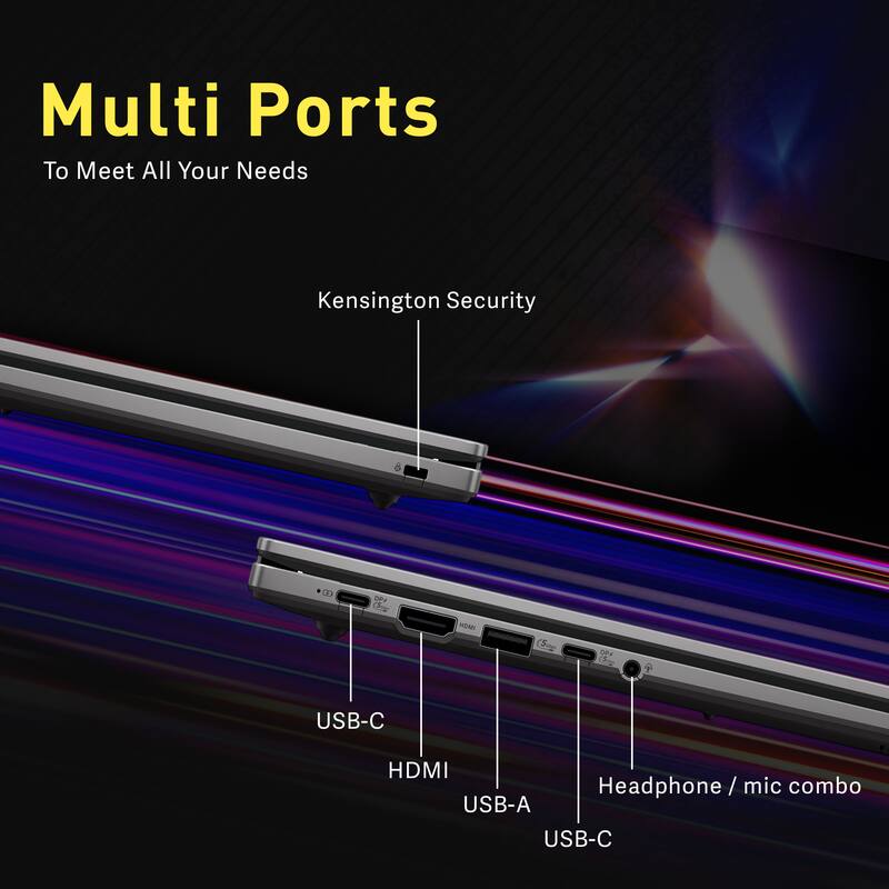 Multi Ports To Meet All Your Needs  
Kensington Security  
USB-C HDMI Headphone / mic combo USB-A USB-C