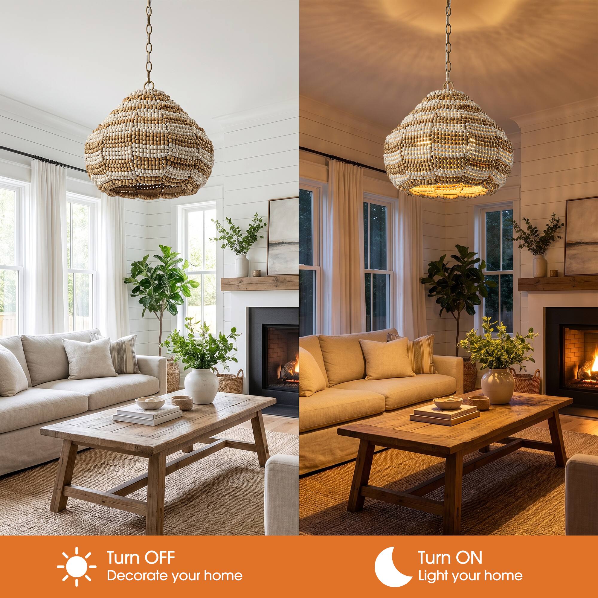 Turn OFF  
Decorate your home

Turn ON  
Light your home