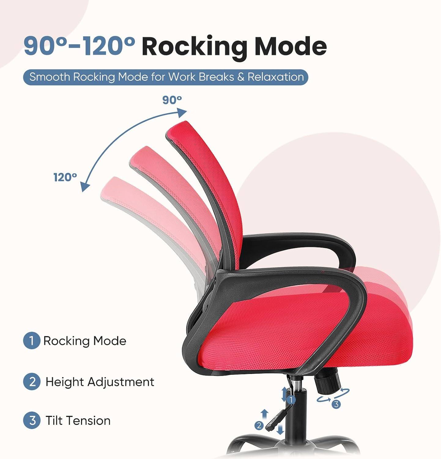 90-120 Rocking Mode Smooth Rocking Mode for Work Breaks & Relaxation

90
120

1 Rocking Mode
2 Height Adjustment
3 Tilt Tension