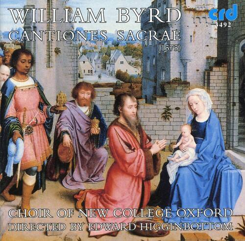 WILLIAM BYRD  
CANTIONES SACRAE (1575)  

CHOIR OF NEW COLLEGE OXFORD  
DIRECTED BY EDWARD HIGGINBOTTOM  

crd 492