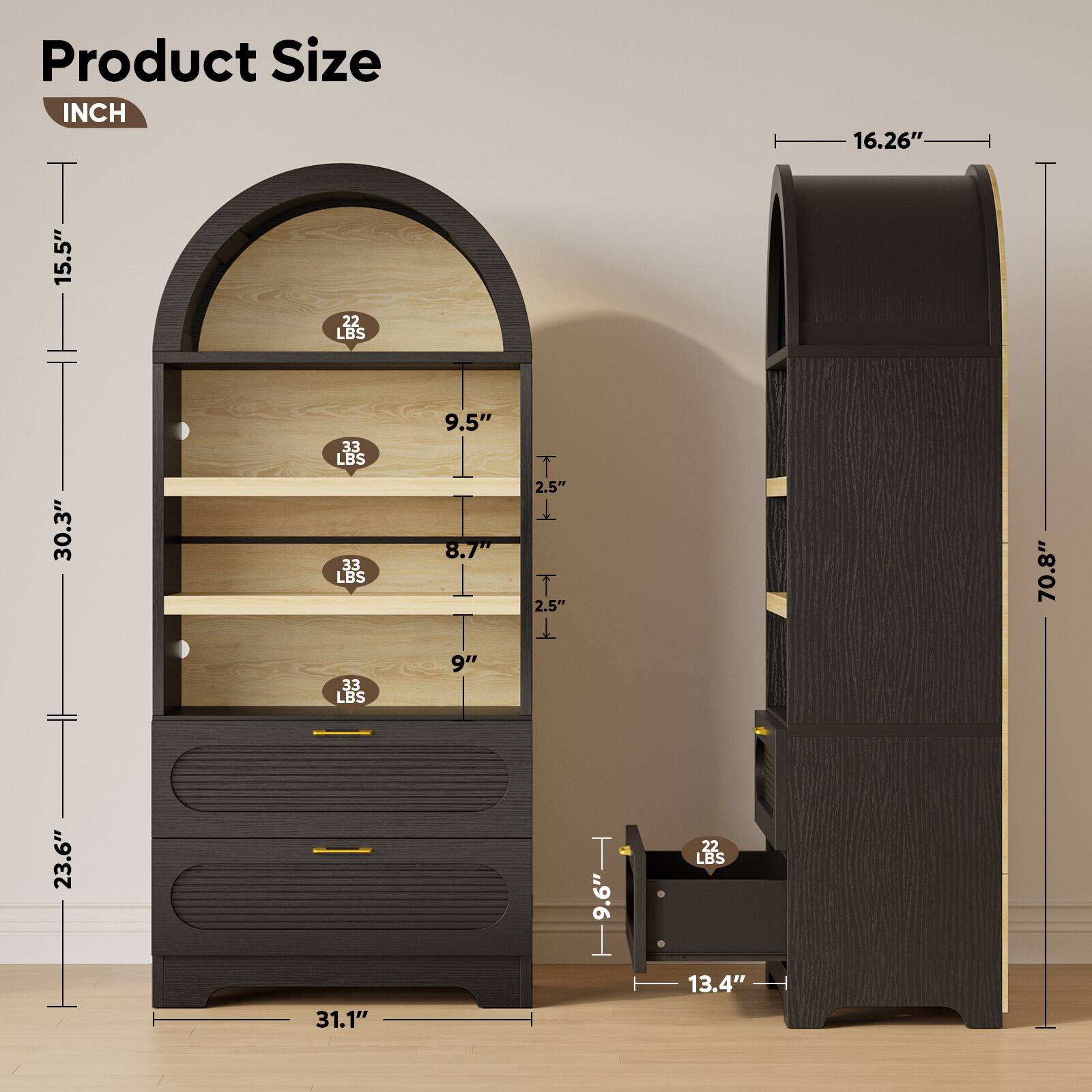 Product Size INCH

- 15.5" 
- 22 LBS
- 16.26"
- 30.3" 
- 33 LBS
- 9.5" 
- 8.7" 
- 2.5" 
- 2.5" 
- 70.8" 
- 33 LBS
- 9" 
- 23.6" 
- 9.6" 
- 9.6" 
- 22 LBS 
- 31.1" 
- 13.4"