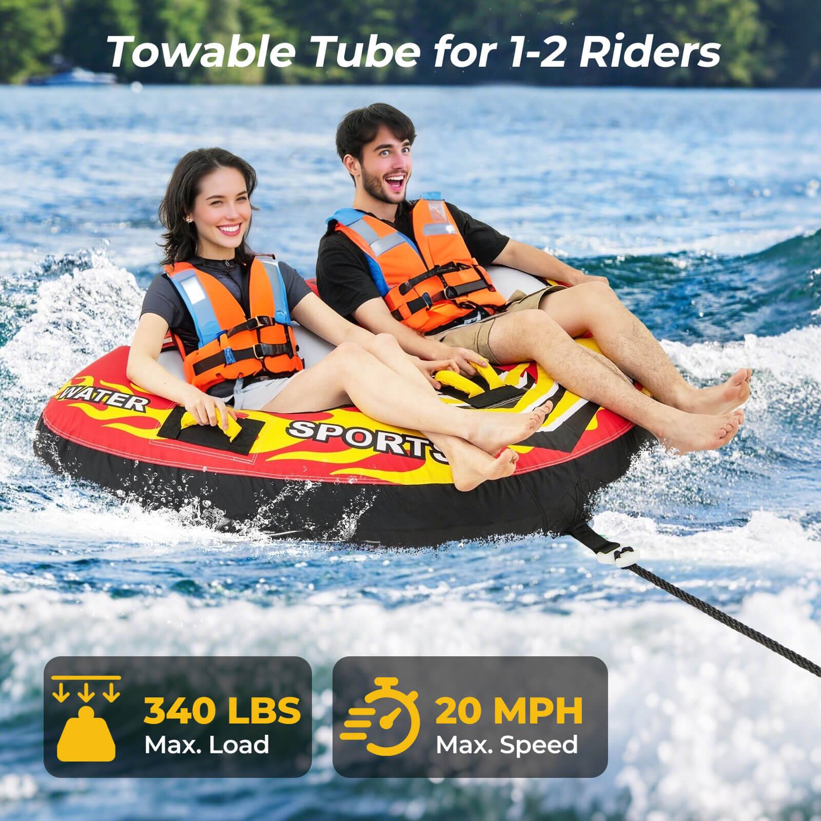 Towable Tube for 1-2 Riders
WATER SPORTS
340 LBS Max. Load
20 MPH Max. Speed