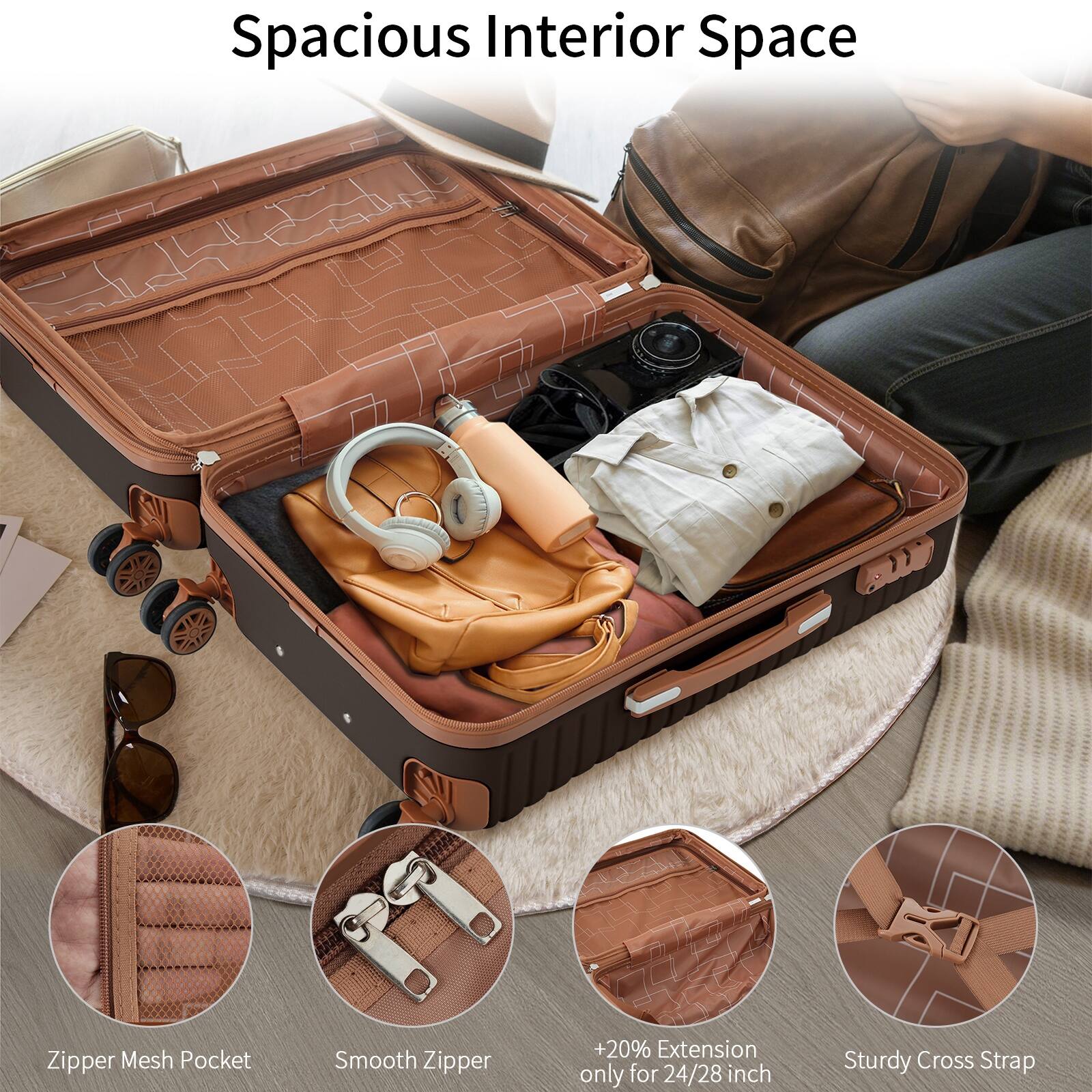 Spacious Interior Space

- Zipper Mesh Pocket
- Smooth Zipper
- +20% Extension only for 24/28 inch
- Sturdy Cross Strap