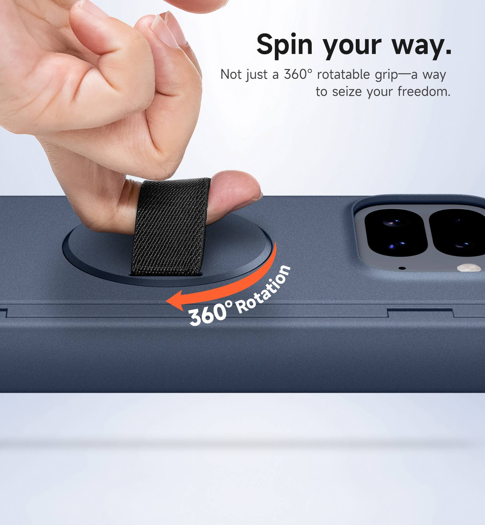 Spin your way.  
Not just a 360° rotatable grip—a way to seize your freedom.  
360° Rotation